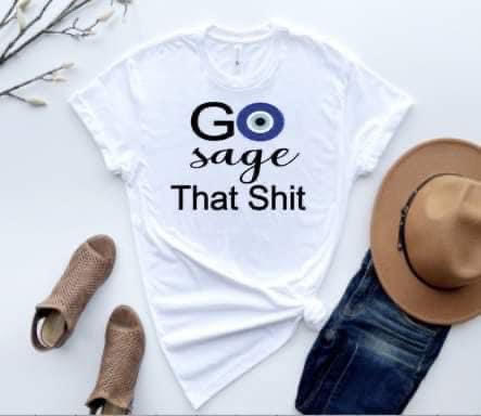 GO SAGE THAT SHIT